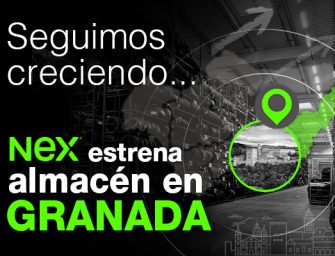 NEX amplía su red de cobertura con un nuevo almacén en Granada